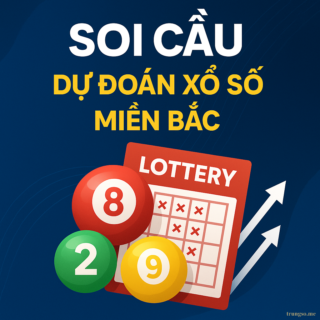 "Cao Thủ Soi Cầu" luận giải chuyên sâu xổ số miền bắc ngày 23/07/2025